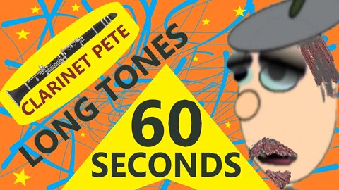 Chromatic Long Tones For Clarinet Pete | 60 Seconds
