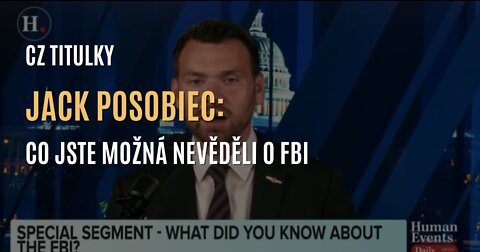 Jack Posobiec: Co jste možná nevěděli o FBI (CZ TITULKY)