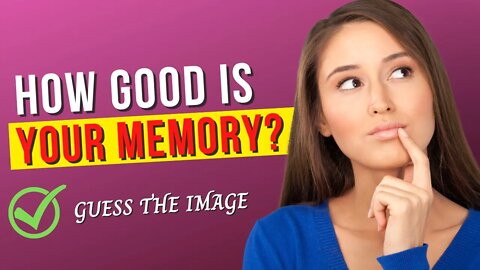 Train your VISUAL MEMORY in this Quiz! 2