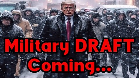 Military DRAFT coming... because the regime is ready to sacrifice MILLIONS of American..2/3/24..