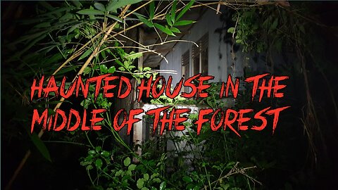 Haunted house in the middle of the forest | Scary