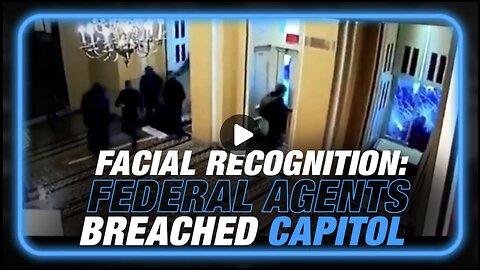 FBI Facial Recognition Confirms Majority of Initial Capitol Breachers Were Federal Agents