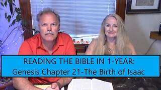 Reading the Bible in 1 Year - Genesis Chapter 21 - The Birth of Isaac
