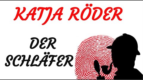 KRIMI Hörspiel - Katja Röder - DER SCHLÄFER