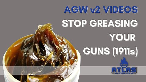 Stop Greasing your Guns V2, 1911/ Hi-Cap 1911 / 2011