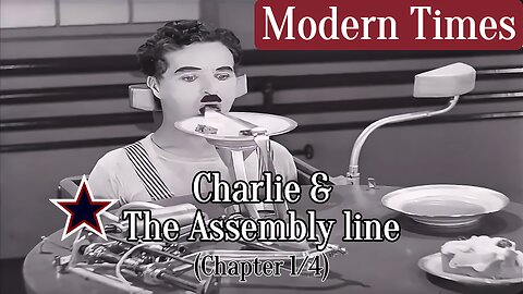 Charlie and the Assembly Line: Modern Times (Ch 1) by Charlie Chaplin
