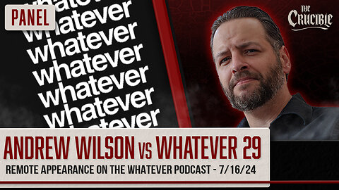 Andrew Wilson vs Whatever: 29 (remote appearance 7/16/24)