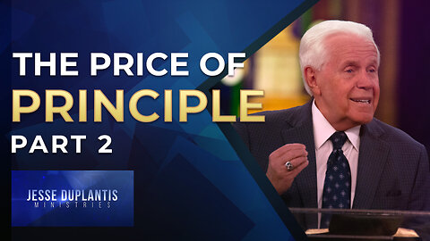 The Price of Principle, Part 2 | Jesse Duplantis