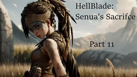 Hellblade: Senua's Sacrifice Part 11