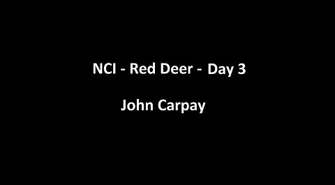 National Citizens Inquiry - Red Deer - Day 3 - John Carpay Testimony