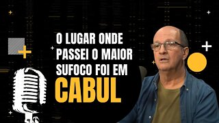 O lugar onde passei o maior sufoco foi em Cabul (Capital do Afeganistão) - Marcos Uchôa - Flow.