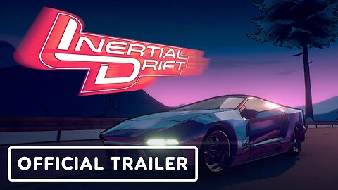 Inertial Drift - Official Launch Trailer