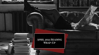 April 2023 Reading Wrap-Up