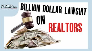 The billion dollar lawsuit on realtors