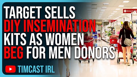Target Sells DIY Insemination Kits As Women BEG For Donors On Facebook To Have Kids With No Fathers
