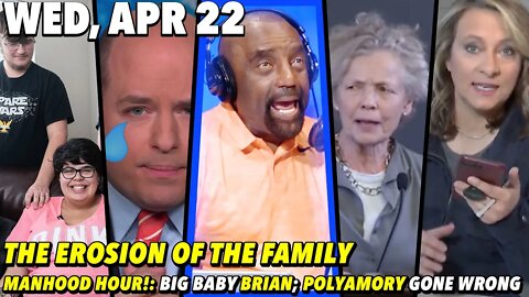 4/22/20 Wed (PART 2): #Manhood Hour!: Big Baby Stelter; Polyamorous MESS; JLP Counsels a Young Man