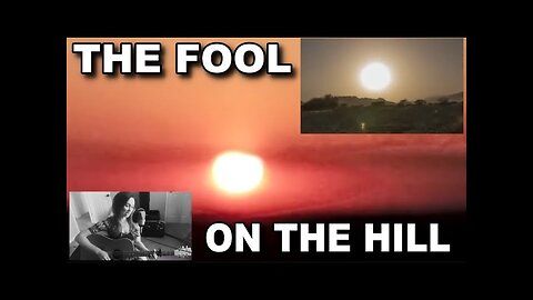 The Fool on the Hill on a Flat Earth