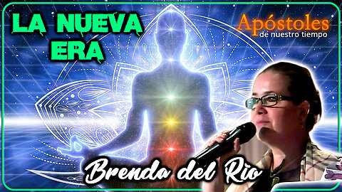 La Nueva Era - Brenda del Río