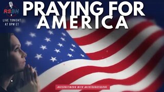 Praying for America for June 9th, 2022