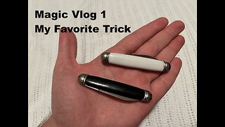 Magic Vlog #1