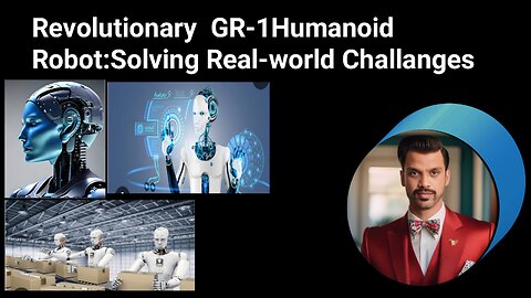 Revolutionary GR-1 Humanoid Robot : Solving Real-world Challenges