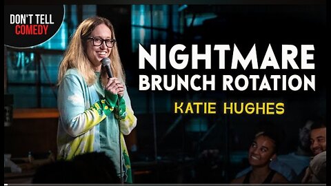 Why Brunch Sucks | Katie Hughes | Stand Up Comedy