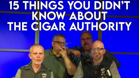 15 Things You Didn't Know About The Cigar Authority