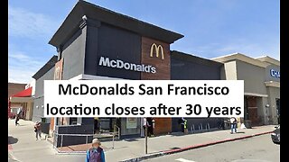 San Francisco McDonalds of 30years shut down