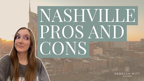 Pros and Cons of Moving to Nashville, Tennessee