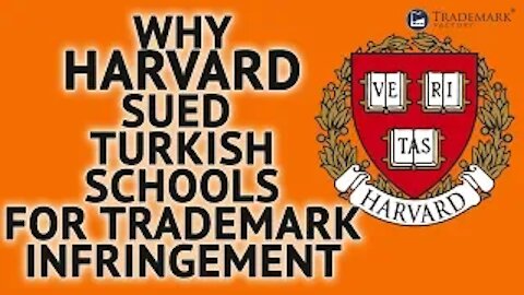 Why Harvard Sued Turkish Schools For Trademark Infringement