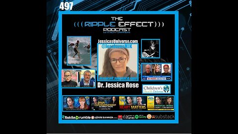 The Ripple Effect Podcast #497 (Dr. Jessica Rose | Forgive But Never Forget The Covid Reset)