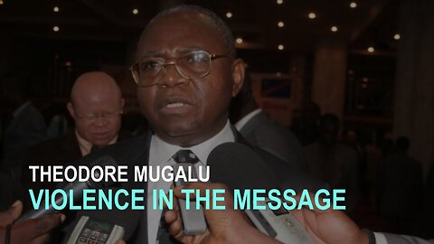 Theodore Mugalu: Violence in the Message