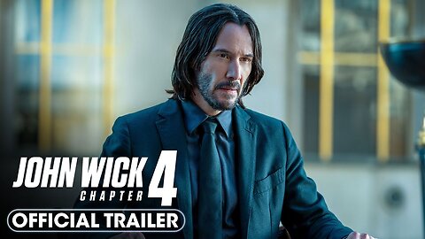 John Wick: Chapter 4 (2023) Final Trailer – Keanu Reeves, Donnie Yen, Bill Skarsgård | One2Start