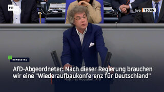 AfD-Abgeordneter: Nach dieser Regierung brauchen wir eine "Wiederaufbaukonferenz für Deutschland"