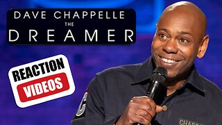 Reaction Video: Dave Chappelle Dreamer on Netflix