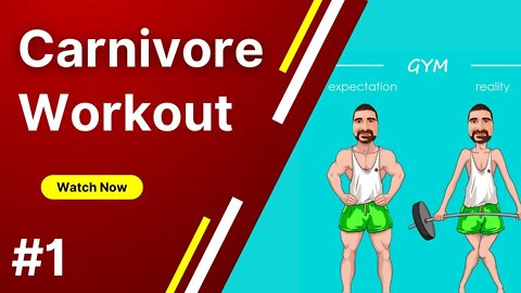 Carnivore Workout #1