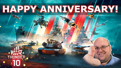 Get free premiums and more! ~ War Thunder 10th Anniversary