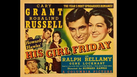 His Girl Friday starting Carey Grant