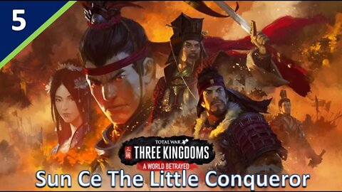 Sun Ce (Legendary Romance) l A World Betrayed DLC - Total War: Three Kingdoms Part 5