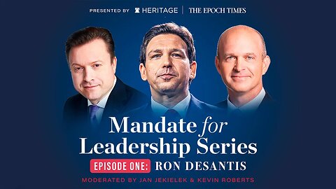 Gov. Ron DeSantis | Mandate for Leadership Series