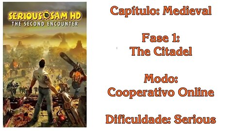 Serious Sam HD: The Second Encounter - Cooperativo Online - Medieval - Fase 1