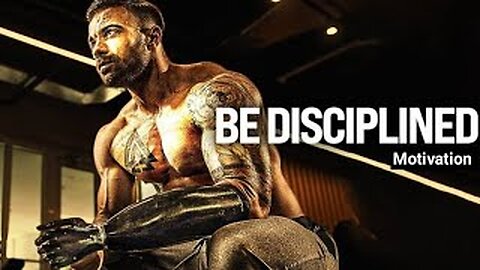 Motivational Speech - Be Disciplined