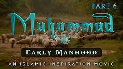 The Story Of Muhammad ﷺ Part 6 - Early Manhood (love Muhammad ﷺ )😍🥰