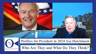 Profiles for President in 2024 Asa Hutchinson | Dr. John Hnatio | ONN
