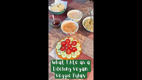 What I Ate as a Lifelong Vegan: Veggie Pulav and Raita 🥙🍛🤤