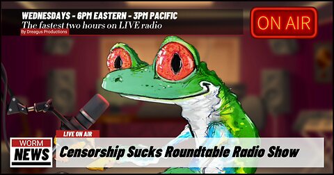 CENSORSHIPSUCKS ROUND TABLE RADIO SHOW-5 JUN 24