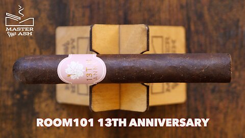 Room101 13th Anniversary Cigar Review