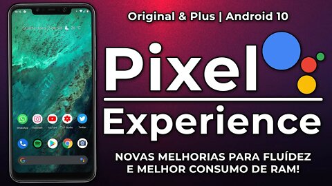 Pixel Experience Original/Plus | Android 10.0 Q | MELHORIAS NA FLUIDEZ E CONSUMO BEM MENOR DE RAM!