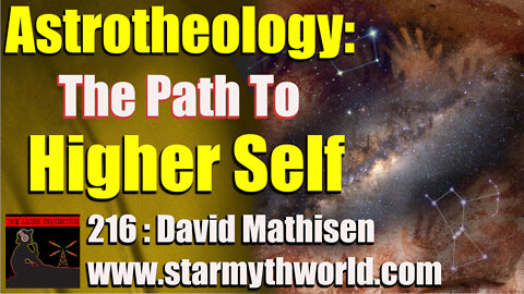 216 - David Mathisen : Star Myths, Odin, and Higher Self