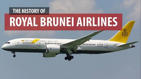 Royal Brunei Airlines: The National Airline of Brunei